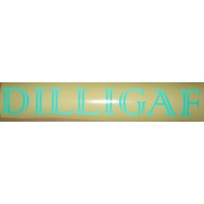 Reflective Vinyl "DILLIGAF" Bumper Sticker Signage